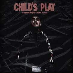 Child's Play - EP by Chuckysouljaa album reviews, ratings, credits