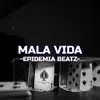 Mala Vida - Single album lyrics, reviews, download