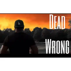 Dead Wrong Song Lyrics