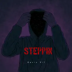 Steppin' - Single by Kevin Vil album reviews, ratings, credits