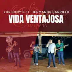 Vida Ventajosa (feat. Hermanos Carrillo) [En Vivo] Song Lyrics
