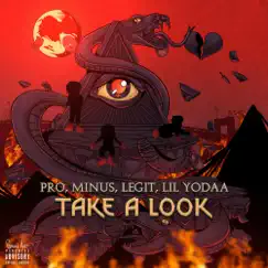 Take a Look - Single by Pro, Minus, Legit & Lil Yodaa album reviews, ratings, credits