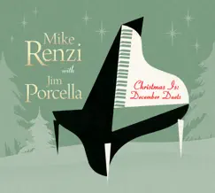 Christmas Is: December Duets by Jim Porcella & Mike Renzi album reviews, ratings, credits