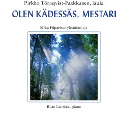 Olen Kädessäs, Mestari (feat. Risto Lauriala) Song Lyrics