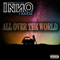 All over the World (feat. Fingaz Music) Song Lyrics