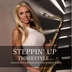Steppin' Up (feat. Magdalena Chovancova & Robert Fertl) Song Lyrics
