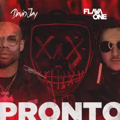 Pronto - Single by David Jay & FlavaOne album reviews, ratings, credits