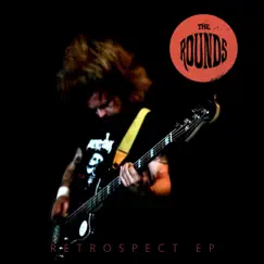 Retrospect - Single by The Rounds album reviews, ratings, credits