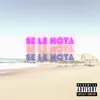 Se Le Nota - Single album lyrics, reviews, download