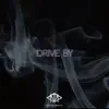 Drive by (Instrumental) - Single album lyrics, reviews, download