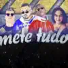 Mete Tudo - Single album lyrics, reviews, download