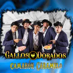 Camarón Caramelo Song Lyrics