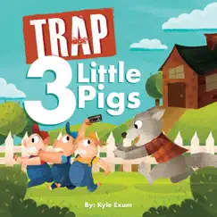 Trap 3 Little Pigs Song Lyrics