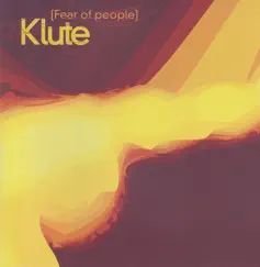 Fear of People by Klute album reviews, ratings, credits