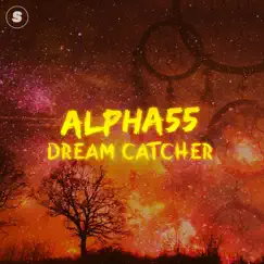 Dream Catcher - Single by Alpha55 album reviews, ratings, credits