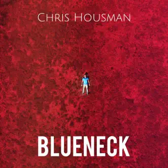 Download Blueneck Chris Housman MP3