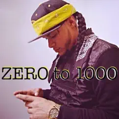 Zero To 1000 Song Lyrics