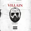 Villian - Single album lyrics, reviews, download