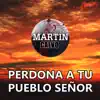 Perdona a tu pueblo Señor - Single album lyrics, reviews, download
