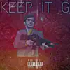 Keep It G (feat. JG) - Single album lyrics, reviews, download