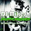 Partycrasher (DJ Gollum Feat. DJ Cap Remix) [Remixes] - Single album lyrics, reviews, download