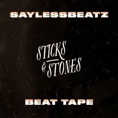 Sticks & Stones by SayLessBeatz album reviews, ratings, credits