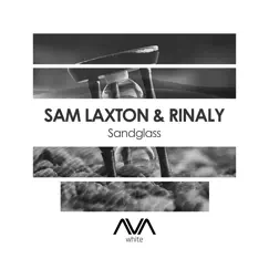 Sandglass - Single by Sam Laxton & Rinaly album reviews, ratings, credits