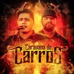Caravana de Carros (feat. Luis R Conriquez) Song Lyrics