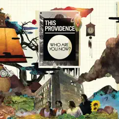 Who Are You Now? by This Providence album reviews, ratings, credits