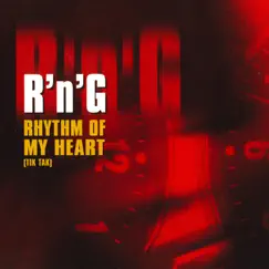 Rhythm of My Heart (Remixes) - EP by R'n'G album reviews, ratings, credits