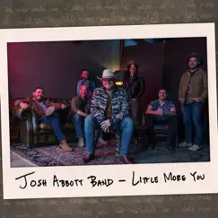 Little More You - Single by Josh Abbott Band album reviews, ratings, credits