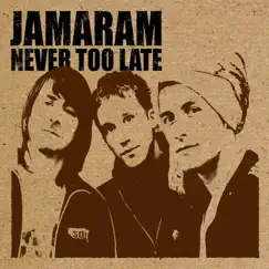 Never Too Late - EP by Jamaram album reviews, ratings, credits
