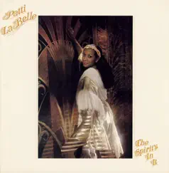 The Spirit's In It by Patti LaBelle album reviews, ratings, credits