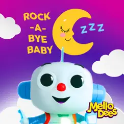 Rock a Bye Baby - Single by Mellodees album reviews, ratings, credits