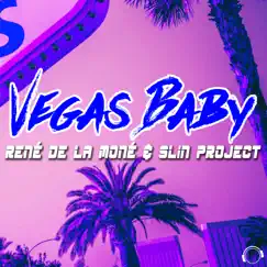 Vegas Baby (Spencer & Romez Piano Club Mix) Song Lyrics