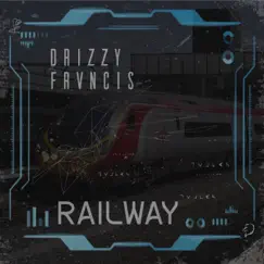 Railway - Single by Drizzy Frvncis album reviews, ratings, credits