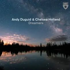Dreamers - Single by Andy Duguid & Chelsea Holland album reviews, ratings, credits