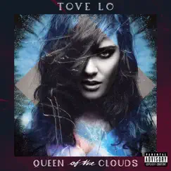 Queen of the Clouds (Blueprint Edition) by Tove Lo album reviews, ratings, credits