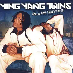 Me & My Brother by Ying Yang Twins album reviews, ratings, credits