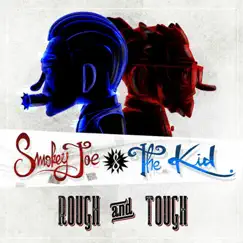 Rough & Tough - Single by Smokey Joe & The Kid album reviews, ratings, credits