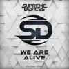 We Are Alive (feat. David Klemencz) - Single album lyrics, reviews, download