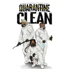 QUARANTINE CLEAN - Single by Turbo, Gunna & Young Thug album reviews, ratings, credits