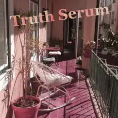 Truth Serum - Single by Semi Arajuuri album reviews, ratings, credits