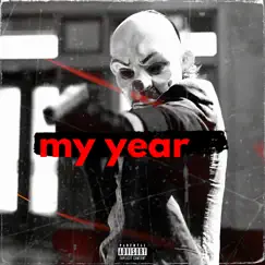 My Year - EP by Yung Chucky album reviews, ratings, credits