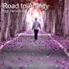 Road to Affinity - Single album lyrics, reviews, download
