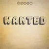 Wanted - Single album lyrics, reviews, download