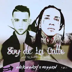 Soy De La Calle - Single by Me.ssiah & Shelow Shaq album reviews, ratings, credits