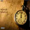 Novos Tempos - Single album lyrics, reviews, download