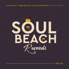 Rejected - Single by Col Lawton album reviews, ratings, credits