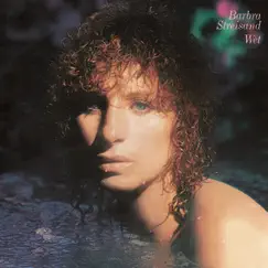 Wet by Barbra Streisand album reviews, ratings, credits